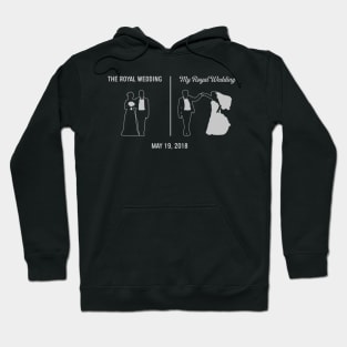 British Royal Wedding My Wedding May 19 2018 Funny Hoodie